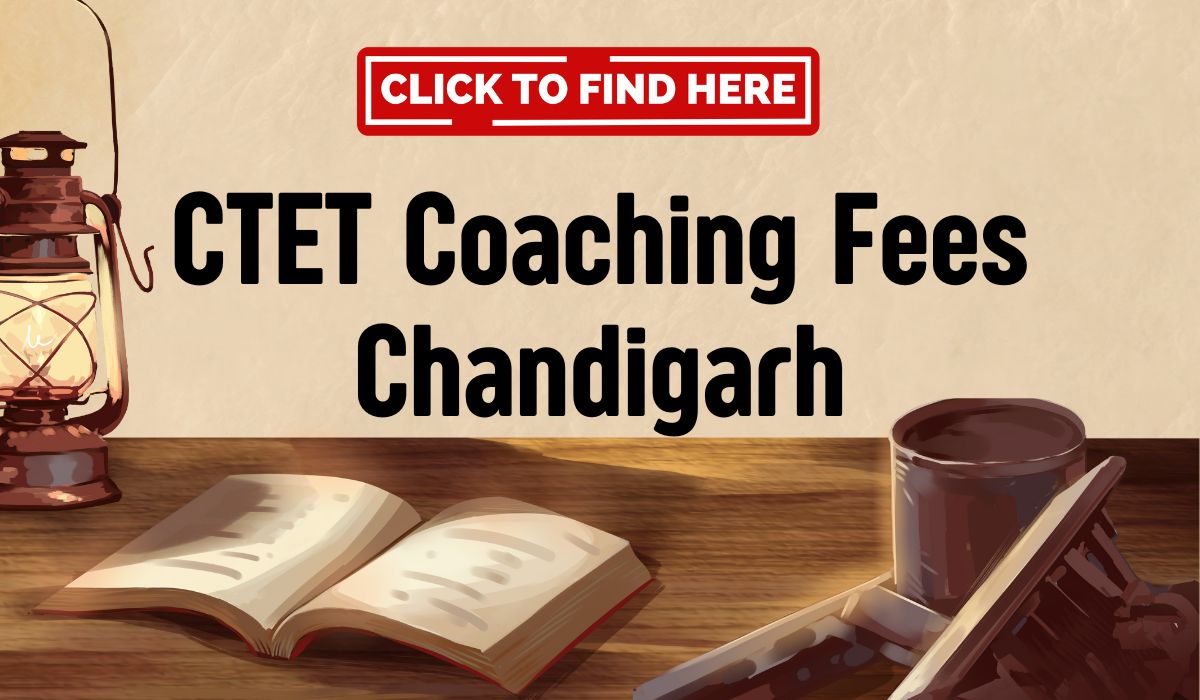 CTET Coaching Fees in Chandigarh