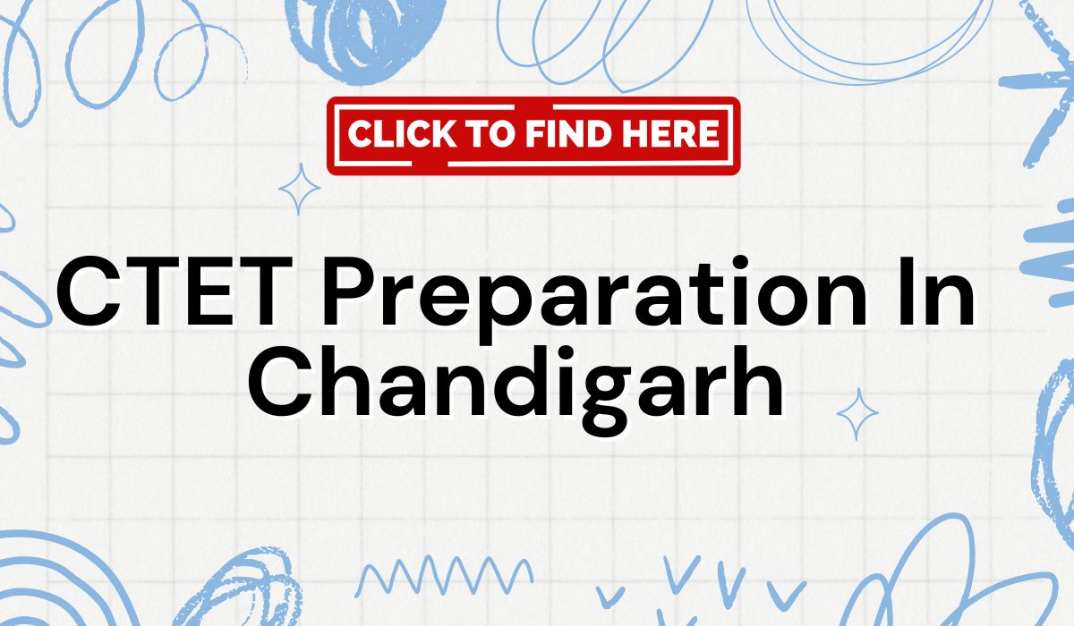 CTET preparation in Chandigarh