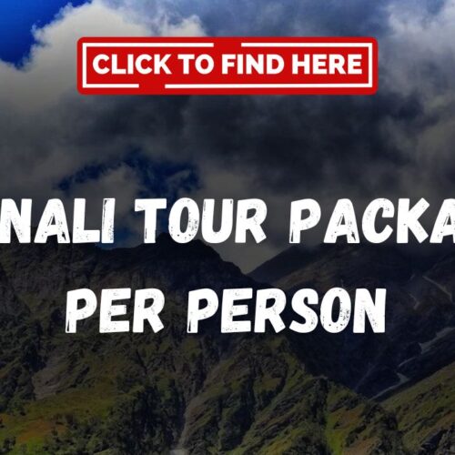 Manali Tour Package Per Person